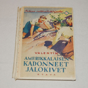 Valentin Amerikkalaisen kadonneet jalokivet